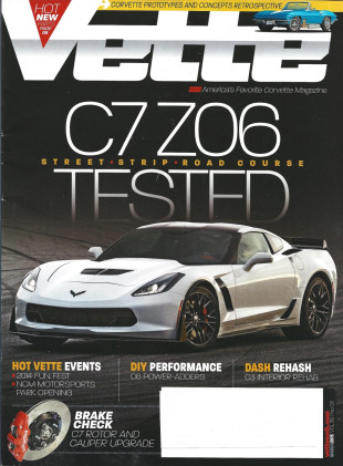 VETTE 2015 MAR - C7 Z06 TESTED, C6 POWER ADDERS, C3 REHAB INTERIOR, C7 BRAKES